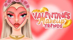 Valentine's Makeup Trends Online Game