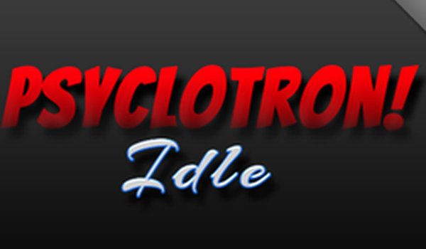 Psyclotron Idle Online Game Idle Game
